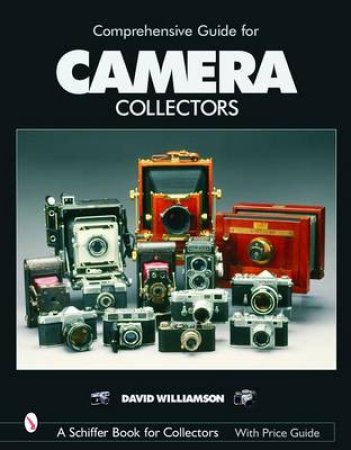 Comprehensive Guide for Camera Collectors by WILLIAMSON DAVID