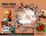 Cabin Style Decorating with Rustic Adirondack and Western Collectibles