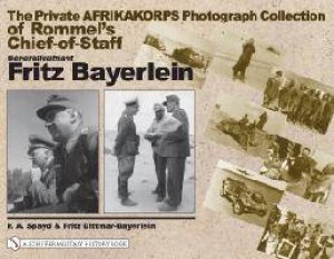 Private Afrikakorps Photograph Collection of Rommel's Chief-of Staff Generalleutnant Fritz Bayerlein