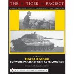 Horst Kronke  Schwere Panzer Tiger Abteilung 505
