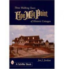 Cape May Point Three Walking Tours of Historic Cottages
