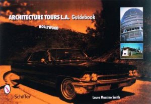 Architecture Tours L.a. Guidebooks: Hollywood by SMITH LAURA