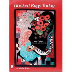 Hooked Rugs Today by OXFORD AMY