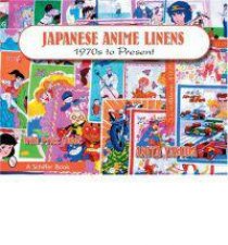 Japanese Anime Linens 1970s to Present