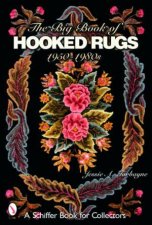 Big Book of Hooked Rugs 19501980s