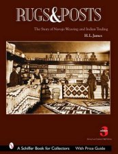 Rugs and Pts the Story of Navajo Weaving and the Role of the Italian Trader