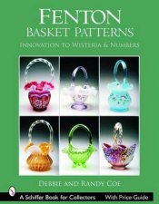 Fenton Basket Patterns Innovation to Wisteria and Numbers