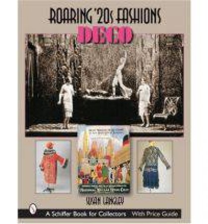 Roaring '20s Fashions: Deco by LANGLEY SUSAN