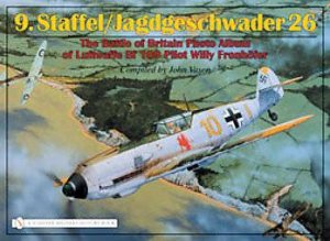 The Battle of Britain Photo Album of Luftwaffe Bf 109 Pilot Willy Fronhofer by VASCO JOHN