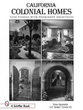 California Colonial Homes Case Studies with Prominent Architects