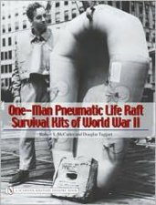 OneMan Pneumatic Life Raft Survival Kits of World War II