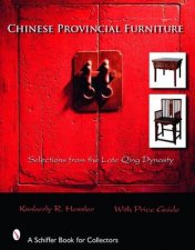 Chinese Provincial Furniture Selections From the Late Qing Dynasty