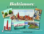Baltimore A History in Ptcards
