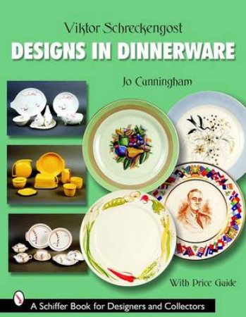 Viktor Schreckengt: Designs in Dinnerware by CUNNINGHAM JO