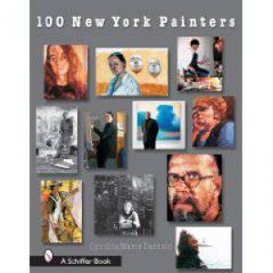 100 New York Painters by DANTZIC CYNTHIA MARIS
