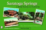 Saratoga Springs A Brief History in Ptcards