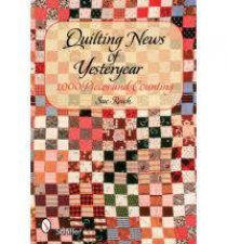 Quilting News of Yesteryear 1000 Pieces and Counting