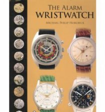 Alarm Wristwatch The History of an Undervalued Feature