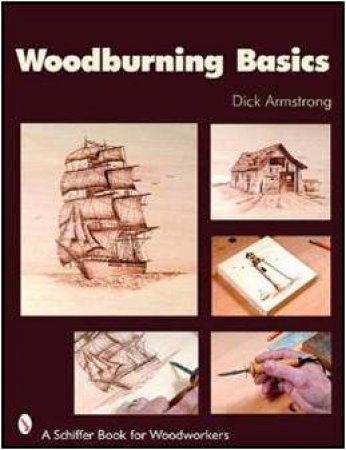 Woodburning Basics by ARMSTRONG DICK