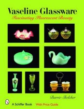 Vaseline Glassware Fascinating Fluorescent Beauty