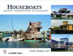 Houseboats Aquatic Architecture of Sausalito