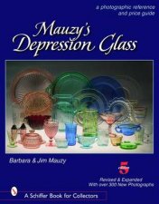 Mauzys Depression Glass A Photographic Reference and Price Guide