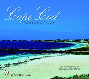 Cape Cod Perspectives by CONGDON-MARTIN DOUGLAS
