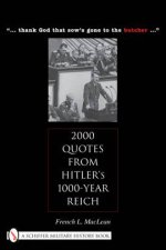 2000 Quotes from Hitlers 1000Year Reich  thank god that sows gone to the butcher 