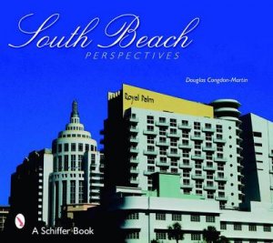 South Beach Perspectives by CONGDON-MARTIN DOUGLAS