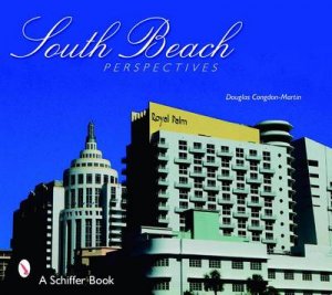 South Beach Perspectives by CONGDON-MARTIN DOUGLAS