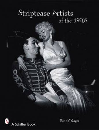 Striptease Artists of the 1950s by YEAGER BUNNY