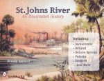 St Johns River An Illustrated History