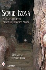 Scareizonia a Travel Guide to Arizonas Spookiest Spots