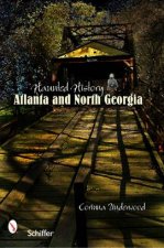 Haunted History Atlanta and North Georgia