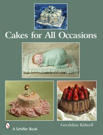 Cakes For All Occasions by Geraldine Kidwell