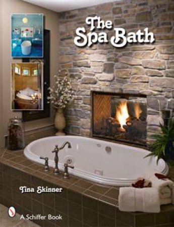 The Spa Bath by SKINNER TINA