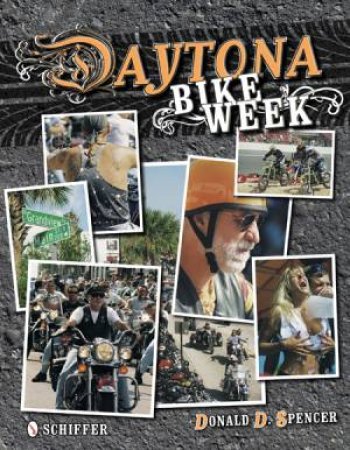 Daytona Bike Week by SPENCER DONALD D.