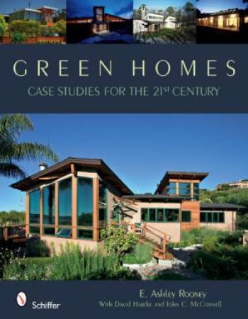 Green Homes: Dwellings for the 21st Century by ROONEY E. ASHLEY