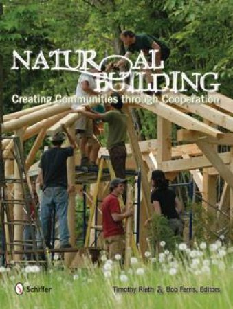 Natural Building: Creating Communities Through Coeration