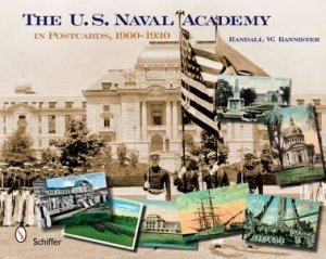 U. S. Naval Academy: In Ptcards