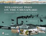 Steamboat Days on the Chesapeake Betterton and Tolchester Beach