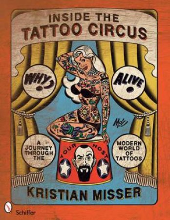 Inside the Tattoo Circus by Kristian Misser