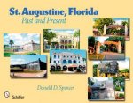 St Augustine Florida Past and Present