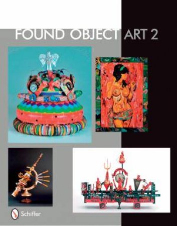 Found Object Art II by EDITOR TINA SKINNER