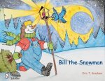 Bill the Snowman