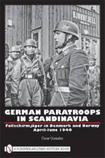 German Paratr in Scandinavia Fallschirmjager in Denmark and Norway AprilJune 1940