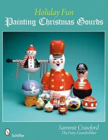 Holiday Fun: Painting Christmas Gourds by CRAWFORD SAMMIE