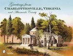 Greetings from Charlottesville Virginia and Albemarle County
