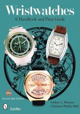 Wristwatches A Handbook and Price Guide