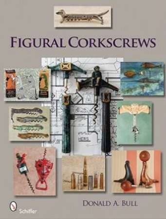 Figural Corkscrews by BULL DONALD